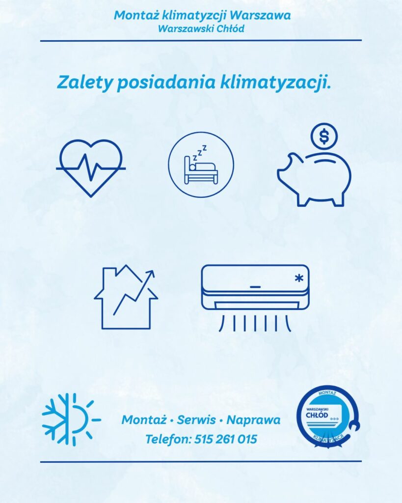Zalety instalacji klimatyzacji. Dlaczego warto mieć klimatyzację w domu?